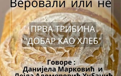 Трибина „Добар као хлеб“
